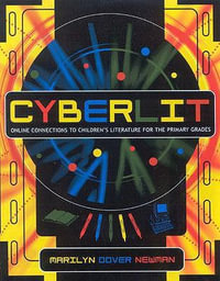 CyberLit : Online Connections to Children's Literature for the Primary Grades - Marilyn Dover Newman
