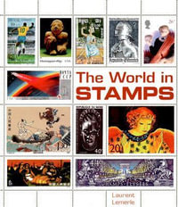History of the World in Stamps - Laurent Lemerle