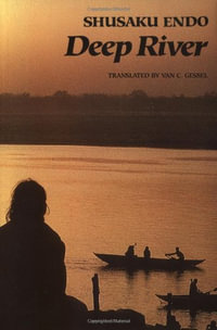 Deep River - Shusaku. Endo