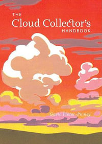 Cloud Collector's Handbook - Gavin Pretor-Pinney