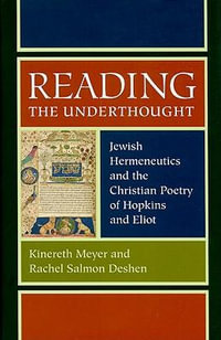 Reading the Underthought - Kinereth Meyer