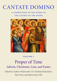 The Proper of Time : Advent, Christmas, Lent, and Easter - Andrew Wadsworth