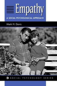 Empathy : Social Psychology Series - Mark H Davis