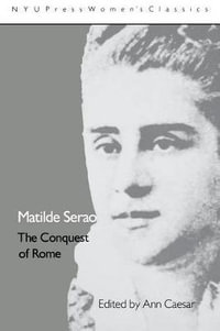 Matilde Serao : 'The Conquest of Rome' - Mathilde Serao