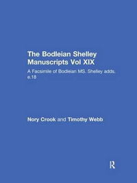 The Faust Draft Notebook : A Facsimile of Bodleian MS. Shelley adds. e.18 - Percy Bysshe Shelley