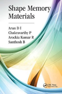 Shape Memory Materials - Arun D I