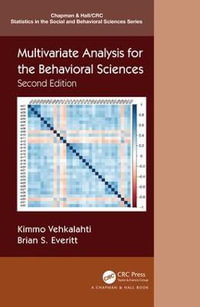 Multivariate Analysis for the Behavioral Sciences, Second Edition : Chapman & Hall/CRC Statistics in the Social and Behavioral Sciences - Kimmo Vehkalahti