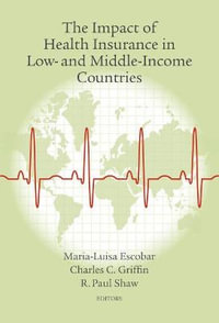 The Impact of Health Insurance in Low- and Middle-Income Countries - Charles C. Griffin
