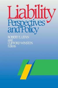 Liability : Perspectives and Policy - Robert E. Litan