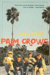 Palm Crows : Camino Del Sol - Virgil Suarez