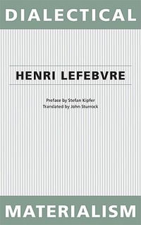 Dialectical Materialism - Henri Lefebvre