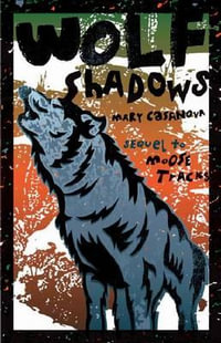 Wolf Shadows : A Fesler-Lampert Minnesota Heritage Book - Mary Casanova