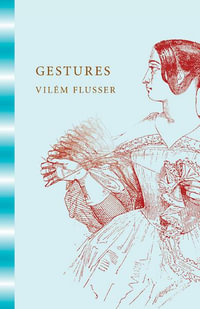 Gestures - Vilem Flusser