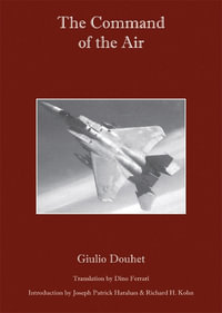 The Command of the Air - Giulio Douhet