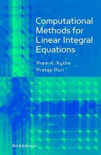 Computational Methods for Linear Integral Equations - Prem Kythe