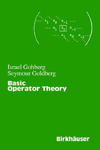 Basic Operator Theory - Israel Gohberg