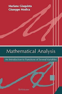 Mathematical Analysis : An Introduction to Functions of Several Variables - Mariano Giaquinta