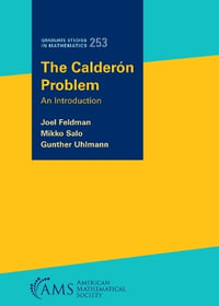 The Calderon Problem : An Introduction - Joel Feldman