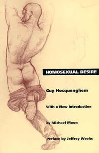 Homosexual Desire : Series Q - Guy Hocquenghem