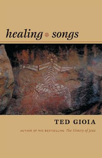 Healing Songs - Ted Gioia