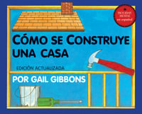 Como Se Construye Una Casa : Holiday House En Espanol - Gail Gibbons