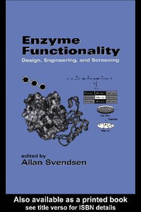 Enzyme Functionality : Design: Engineering, and Screening - Allan  Svendsen