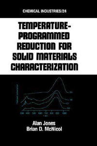 Tempature-Programmed Reduction for Solid Materials Characterization : Chemical Industries - Alan Jones