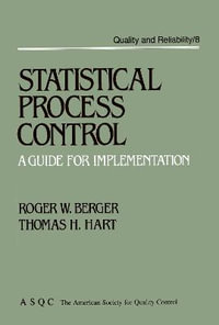 Statistical Process Control: A Guide for Implementation : A Guide for Implementation - Roger W. Berger
