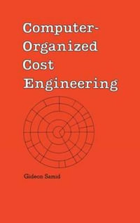 Computer-Organized Cost Engineering : Cost Engineering - Samid