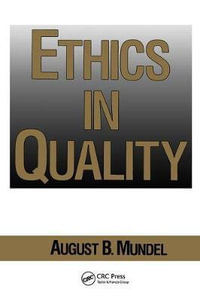 Ethics in Quality - August B. Mundel