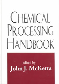 Chemical Processing Handbook - John J.  McKetta Jr