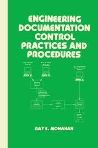 Engineering Documentation Control Practices & Procedures : Mechanical Engineering - Elaine Monahan