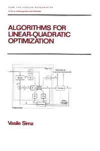 Algorithms for Linear-Quadratic Optimization : Chapman & Hall/CRC Pure and Applied Mathematics - Vasile Sima