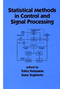 Statistical Methods in Control & Signal Processing : Electrical and Computer Engineering - Tohru Katayama