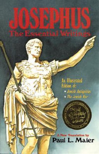 Josephus : The Essential Writings - Flavius Josephus