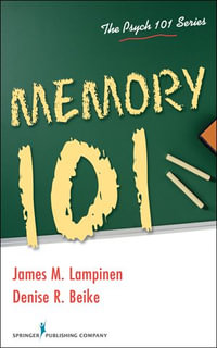 Memory 101 - James Michael Lampinen
