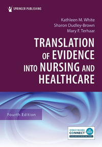 Translation of Evidence into Nursing and Healthcare - Kathleen M. White