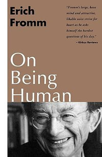 On Being Human - Erich Fromm