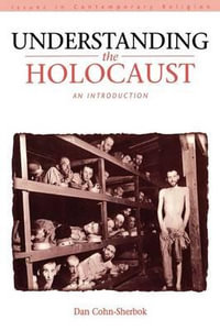 Understanding the Holocaust : An Introduction - Dan Cohn-Sherbok