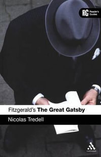 Fitzgerald's the Great Gatsby : A Reader's Guide - Nicolas Tredell