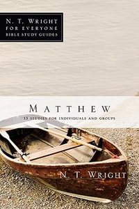 Matthew : 25 Studies for Individuals and Groups - N. T. Wright