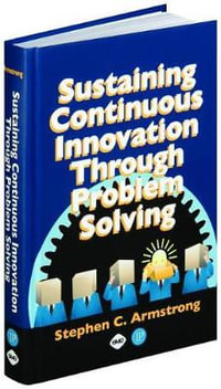 Sustaining Continuous Innovation Through Problem Solving - Stephen Armstrong