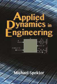Applied Dynamics in Engineering - Michael Spektor