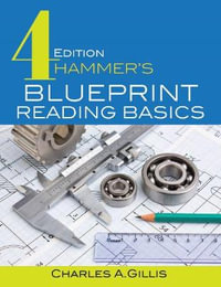 Hammer's Blueprint Reading Basics - Charles Gillis