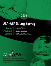 ALA-APA Salary Survey : Librarian--Public and Academic - Denise M. Davis