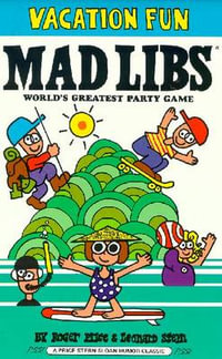 Vacation Fun Mad Libs : World's Greatest Word Game - Leonard Stern