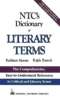 NTC's Dictionary of Literary Terms : Ntc Dictionaries - Kathleen Morner
