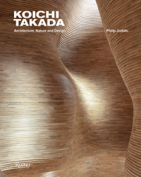 Koichi Takada : Architecture, Nature, and Design - Koichi Takada