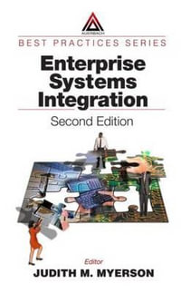 Enterprise Systems Integration : Best Practices - Judith M. Myerson