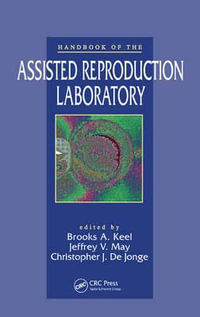 Handbook of the Assisted Reproduction Laboratory - Brooks A. Keel